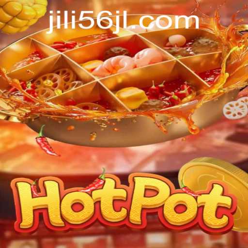 The Enchanting World of Hotpot: A Dive into Jili56